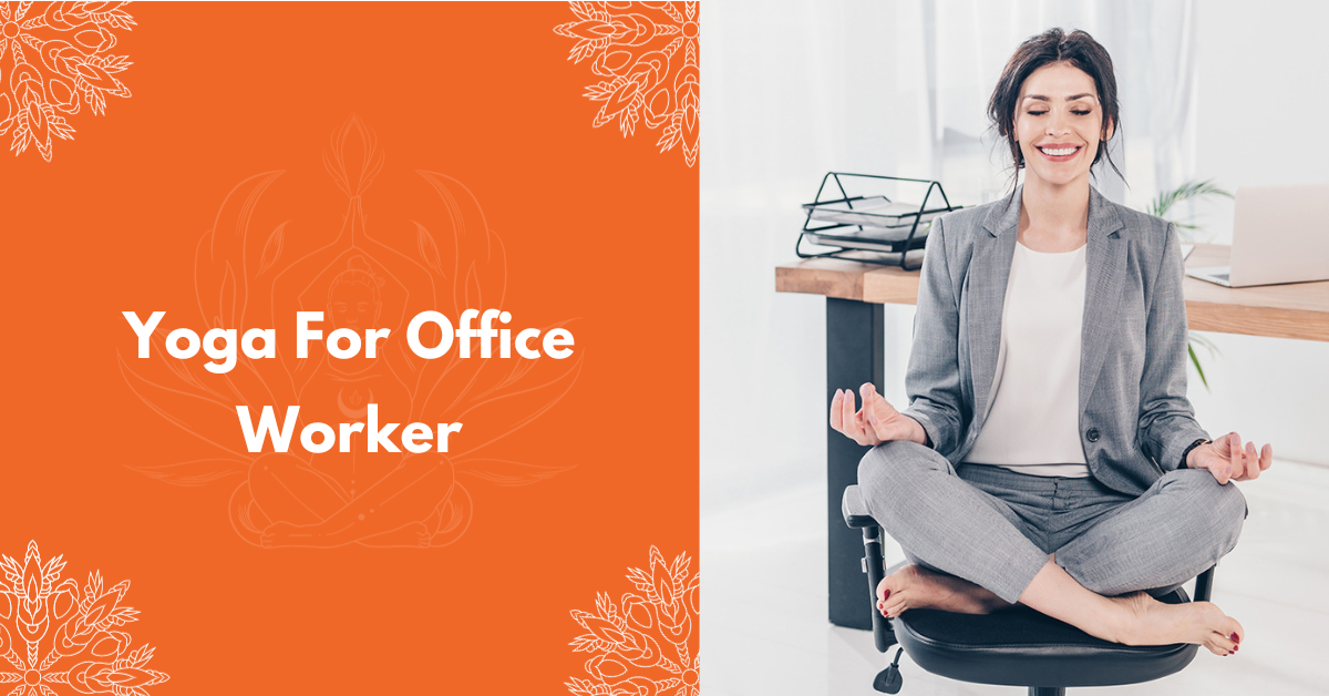 Yoga For Office Workers