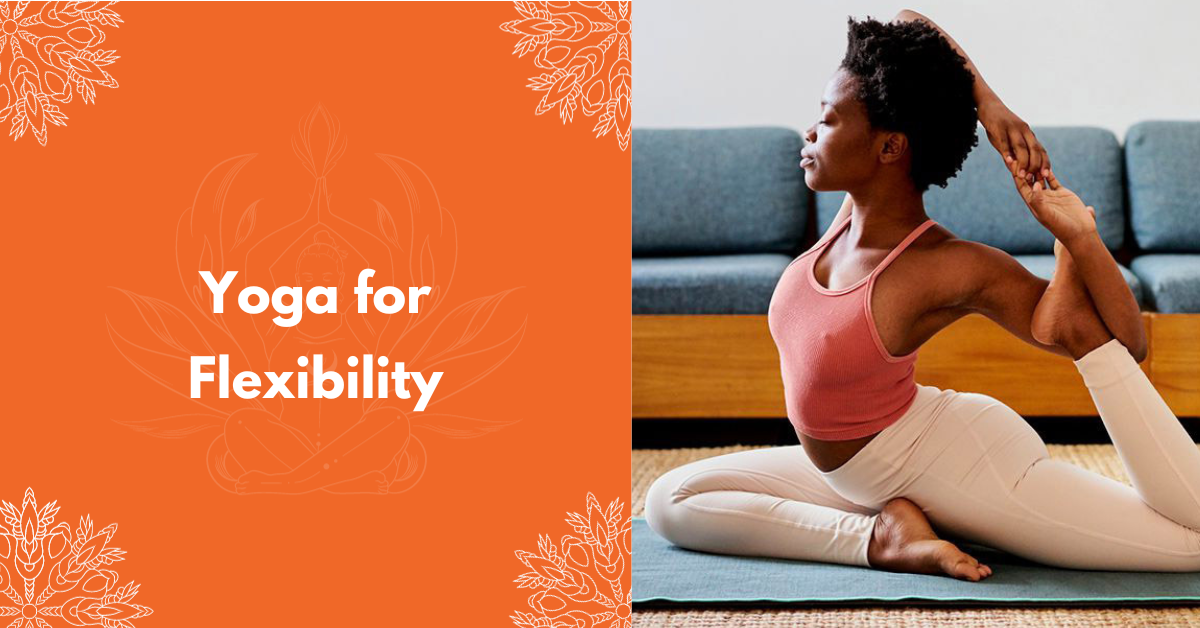 Yoga For Flexibility