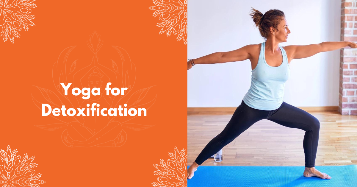 Yoga For Detoxification