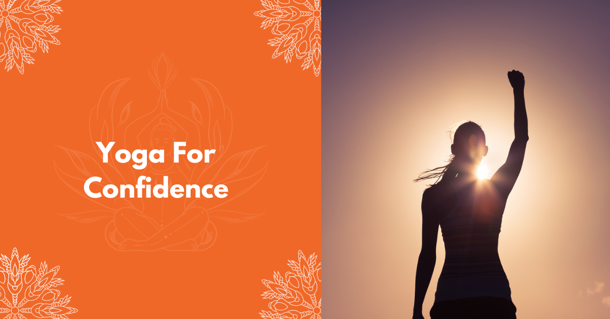 Yoga For Confidence